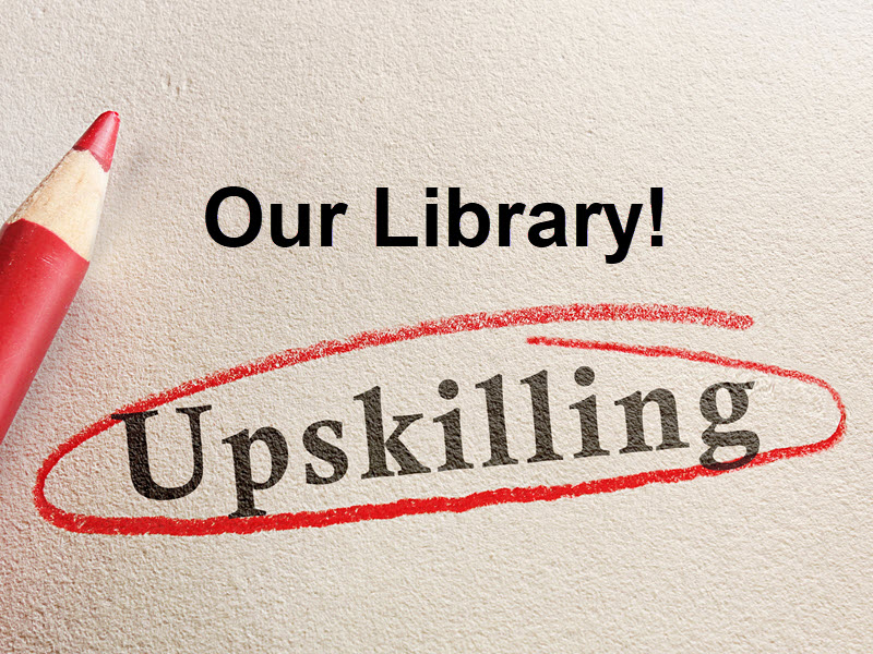 Our Upskilling Library