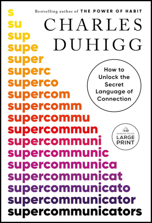 Supercommunicators by Charles Duhigg